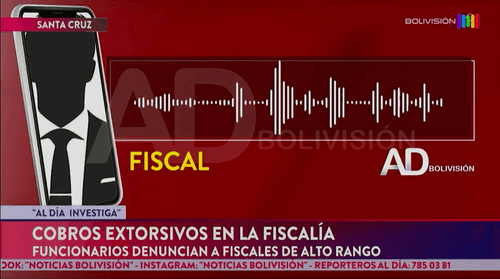 Al Día Investiga revela cobros extorsivos dentro de la Fiscalía durante la gestión de Roger Mariaca
